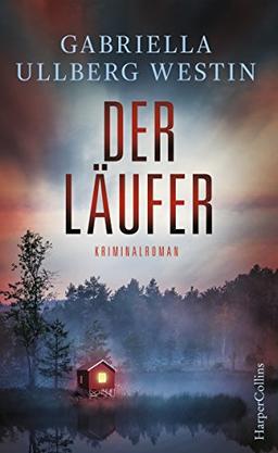 Der Läufer: Schweden Krimi Neuerscheinung 2019 (Ein Johan-Rokka-Krimi)