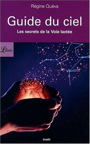 Petit guide du ciel : les secrets de la voie lactée