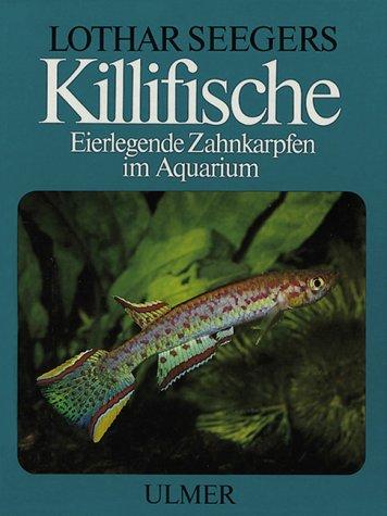 Killifische. Eierlegende Zahnkarpfen im Aquarium