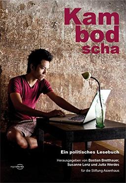 Kambodscha: Ein politisches Lesebuch