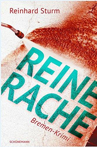 Reine Rache: Bremen Krimi