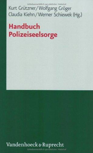 Handbuch Polizeiseelsorge (Das Brennt Mir Auf Der Seele)