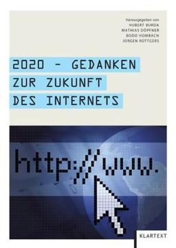 2020 - Gedanken zur Zukunft des Internets