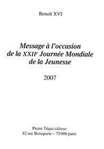 Message à l'occasion de la XXIIe Journée mondiale de la jeunesse 2007