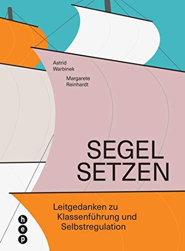 Segel setzen: Leitgedanken zu Klassenführung und Selbstregulation