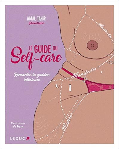 Le guide du self-care : rencontre ta goddess intérieure