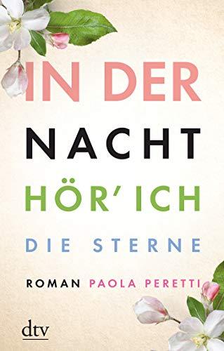 In der Nacht hör' ich die Sterne: Roman