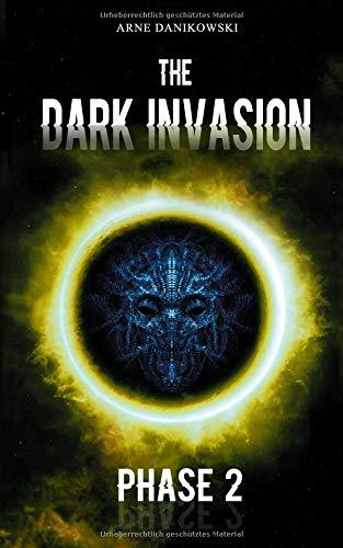 The Dark Invasion: Phase 2