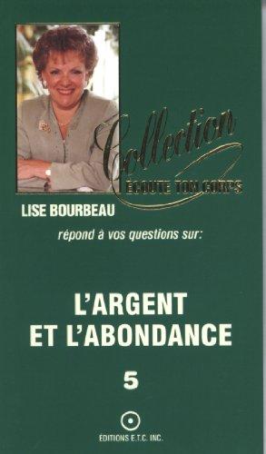 L'argent et l'abondance, tome 5