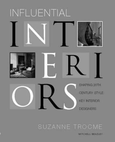 Influential Interiors: Shaping 20th Century Style: Key Interior Designers