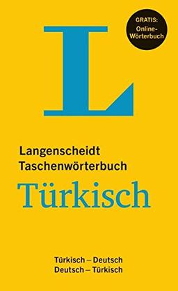 Langenscheidt Taschenwörterbuch Türkisch - Buch mit Online-Anbindung: Türkisch-Deutsch/Deutsch-Türkisch (Langenscheidt Taschenwörterbücher)