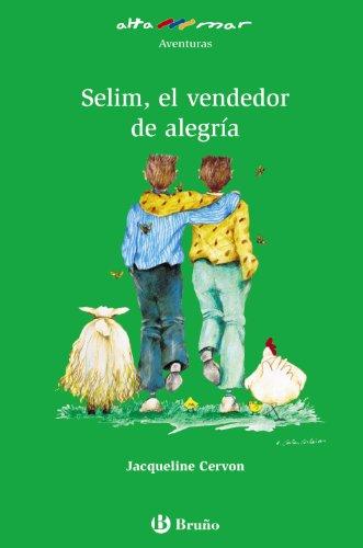 Selim, el vendedor de alegría, Educación Primaria, 3 ciclo. Libro de lectura del alumno. (Castellano - A Partir De 10 Años - Altamar)