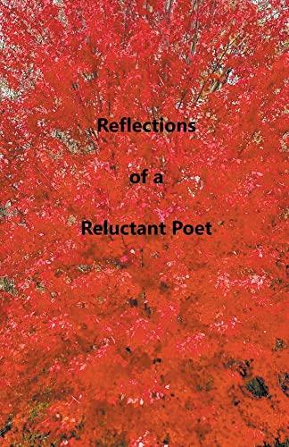 Reflections of a Reluctant Poet