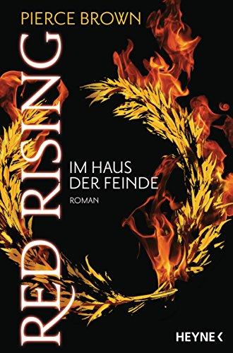 Red Rising - Im Haus der Feinde: Roman (Red-Rising-Trilogie, Band 2)