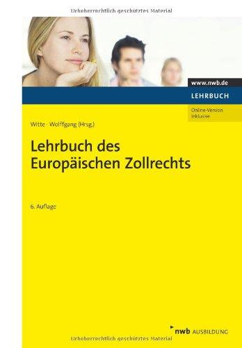 Lehrbuch des Europäischen Zollrechts