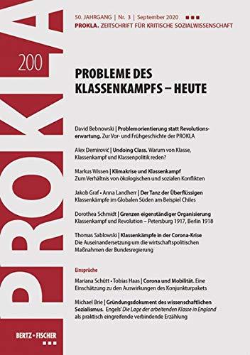 Probleme des Klassenkampfs – heute: PROKLA 200 / 50. Jg., Heft 3, September 2020 (PROKLA. Zeitschrift für kritische Sozialwissenschaft)