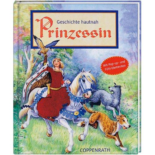 Geschichte hautnah. Prinzessin