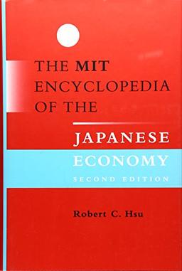 The Mit Encyclopedia of the Japanese Economy (Mit Press)