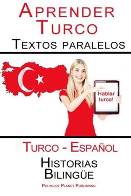 Aprender Turco - Textos paralelos - Historias Bilingüe (Turco - Español)