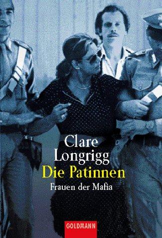 Die Patinnen. Frauen der Mafia.