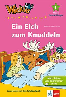 Wickie - Ein Elch zum Knuddeln: Lesen lernen 1. Klasse