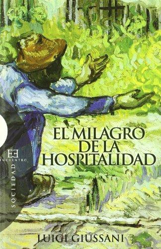 El milagro de la hospitalidad : conversaciones con familias para la acogida (Ensayo, Band 299)