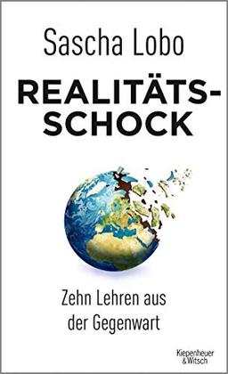 Realitätsschock: Zehn Lehren aus der Gegenwart