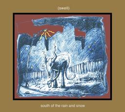 South of the Rain and Snow