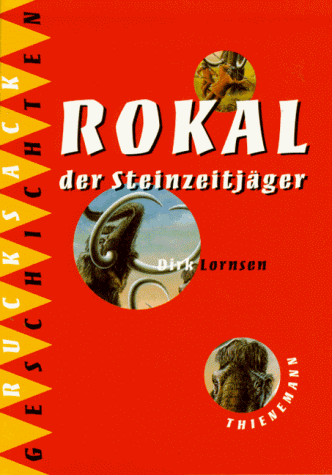 Rokal, der Steinzeitjäger