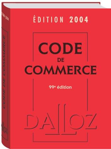 Code de commerce 2004 (Codes Dalloz)