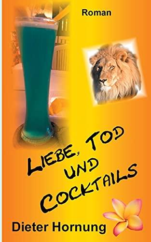 Liebe, Tod und Cocktails