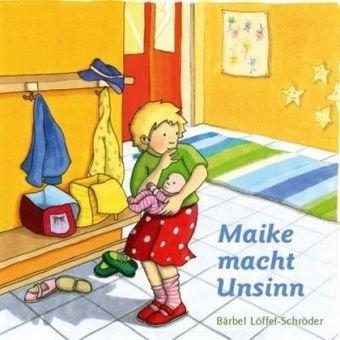 Maike macht Unsinn