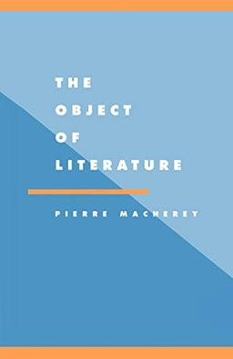 The Object of Literature (Literature, Culture, Theory, Band 14)