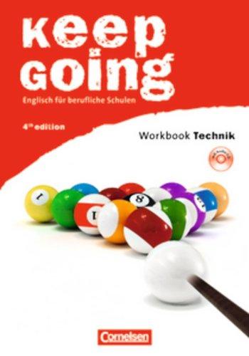 Keep Going - Fourth Edition: A2-B1 - Workbook "Technik" mit CD: Europäischer Referenzrahmen: A2 bis B1