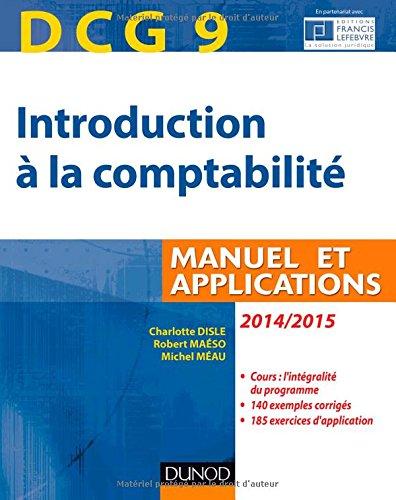 Introduction à la comptabilité, DCG 9 : manuel et applications : 2014-2015