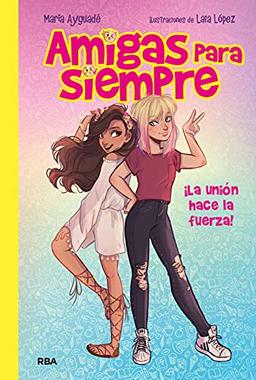 Amigas para siempre (Ficción Kids, Band 1)