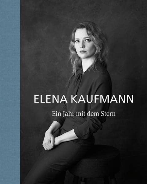 Elena Kaufmann: Ein Jahr mit dem Stern