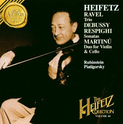 Heifetz Collection Vol. 44 - Ravel: Trio / Debussy, Respighi: Sonate / Martinu: Duo for Violin & Cello