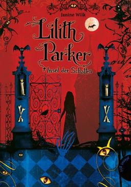 Lilith Parker, Band 1: Lilith Parker, Insel der Schatten