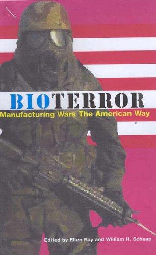 Bioterror: Manufacturing Wars the American Way