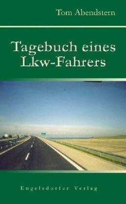 Tagebuch eines Lkw-Fahrers