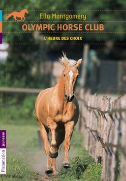 Olympic Horse Club. Vol. 4. L'heure des choix