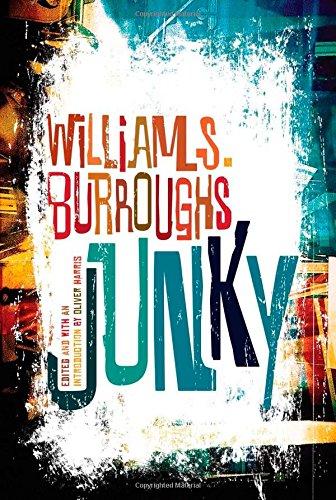 Junky: The Definitive Text of "Junk"