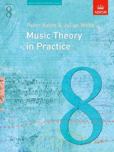 Music Theory In Practice Grade 8 (Music Theory in Practice (Abrsm))