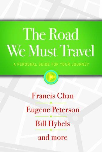 The Road We Must Travel: A Personal Guide for Your Journey