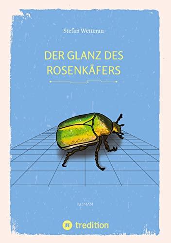 Der Glanz des Rosenkäfers