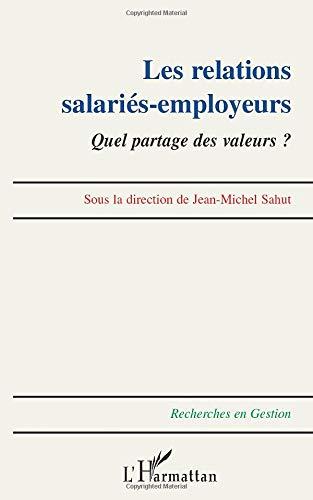 Les relations salariés-employeurs : quel partage des valeurs ?