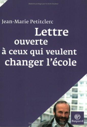 Lettre ouverte à ceux qui veulent changer l'école