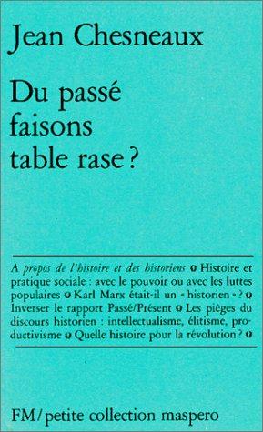 Du passé, faisons table rase ?