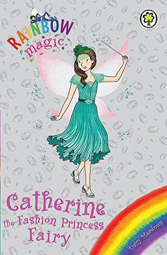 Catherine the Fashion Princess Fairy: Special (Rainbow Magic, Band 1)